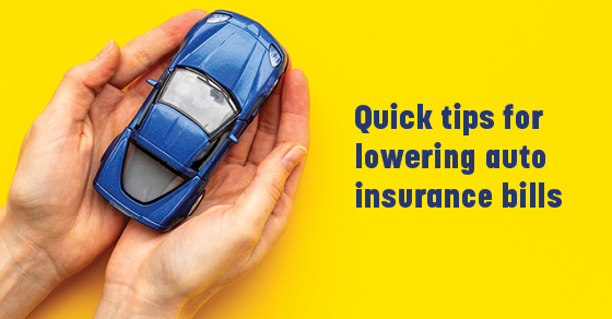 Quick tips for lowering auto insurance bills