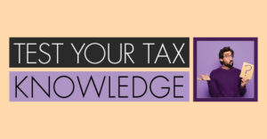 Test your TAX Knowledge