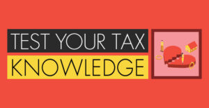 Test your TAX Knowledge