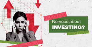 Nervous About Investing