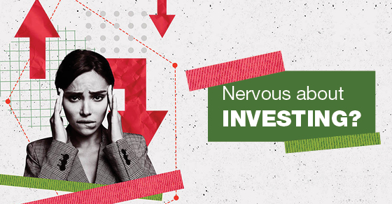Nervous About Investing
