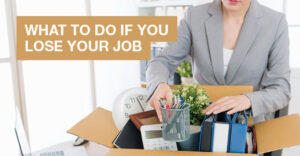 What To Do If You Lose Your Job